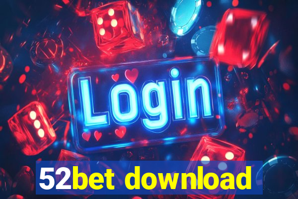 52bet download